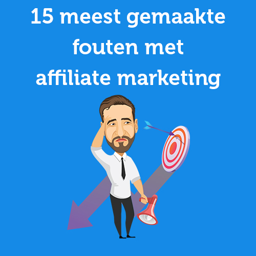 15 most common mistakes with affiliate marketing