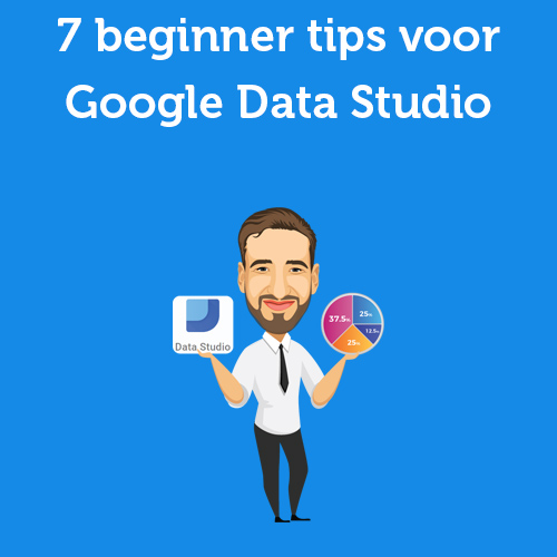 7 beginner tips for Google Data Studio