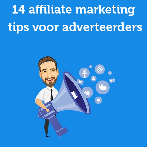 14 affiliate marketing tips for advertisers