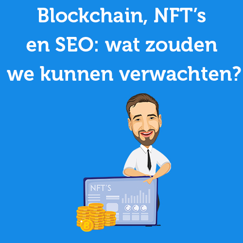 Blockchain, NFTs and SEO: what might we expect?