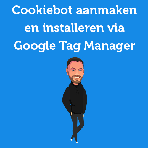 Tutorial: creating and installing CookieBot account within Google Tag Manager