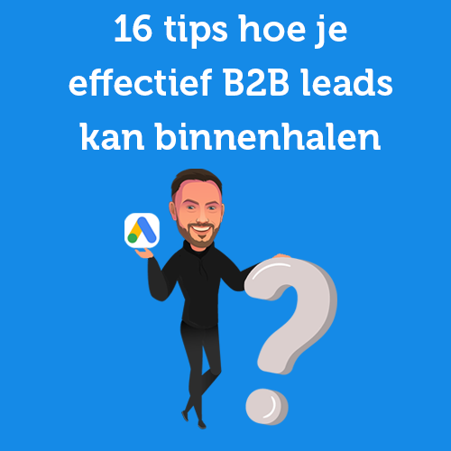 16 brilliant tips that will help you bring in B2B leads more effectively