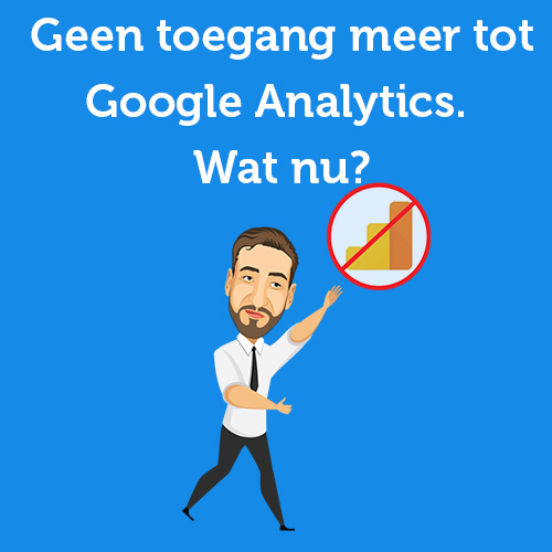 I no longer have account-level access within Google Analytics, now what?