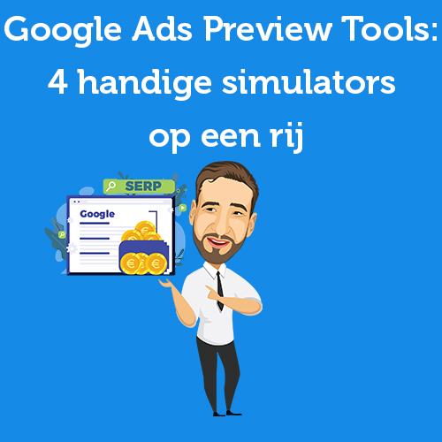 Google Ads Preview Tools: 4 handy simulators in a row