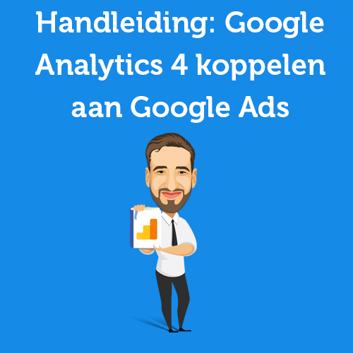 Tutorial: linking Google Analytics 4 with Google Ads