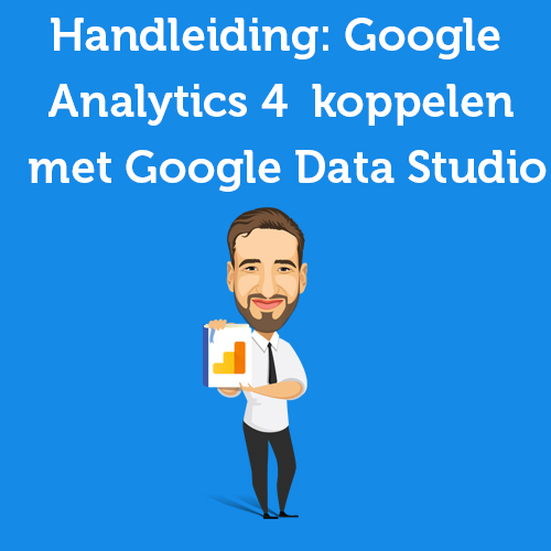 Tutorial: linking Google Analytics 4 with Google Data Studio