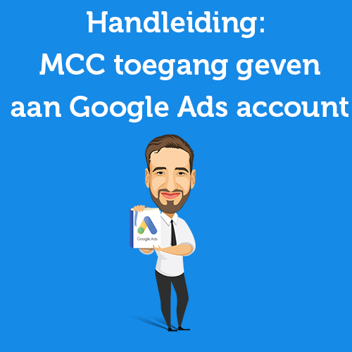 Tutorial: giving manager account (MCC) access to Google Ads account