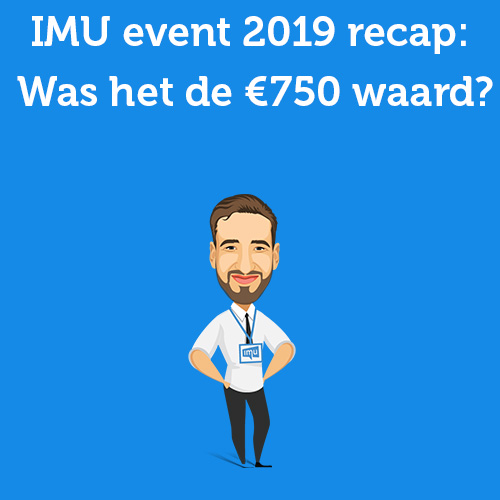 IMU event 2019 recap: Was it worth the €750?