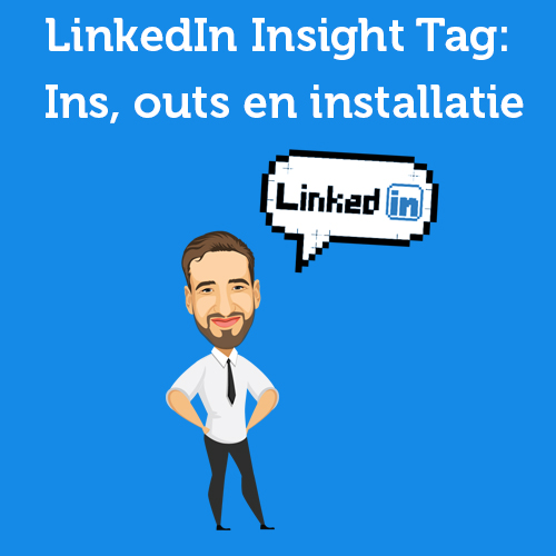 LinkedIn Insight Tag: Ins, outs and how to install the Pixel via Tag Manager