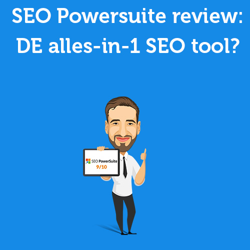 SEO Powersuite Review 2024: Experiences with the all-in-one tool