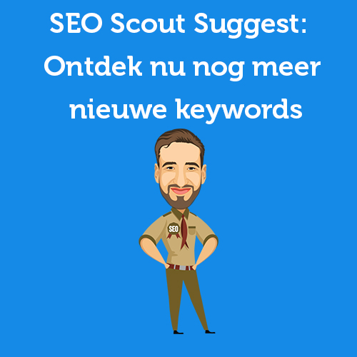 SEO Scout Suggest: Discover even more new keywords now