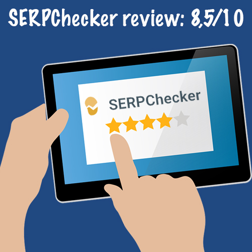 SERPChecker Review: The affordable SERP checker tool!