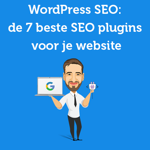 WordPress SEO: the 7 best SEO plugins for your website