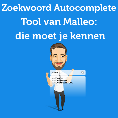 Keyword Autocomplete Tool from Malleo: you need to know it